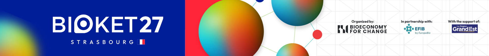 Faixa de divulgação do Bioket27 em Estrasburgo, com logotipos e elementos visuais coloridos, incluindo esferas em degradê e destaque para informações de parceria e economia verde.